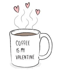 coffee is my valentine